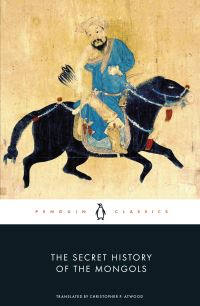 Book Cover for The Secret History of the Mongols by Christopher Pratt Atwood
