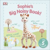 Book Cover for Sophie's Big Noisy Book! by Dawn Sirett