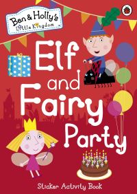 Book Cover for Ben and Holly's Little Kingdom by Ben and Hollys Little Kingdom