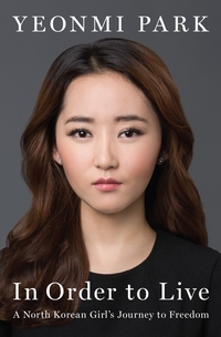 Book Cover for In Order to Live by Yeonmi Park