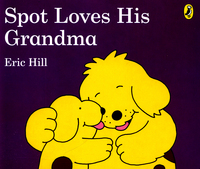 Book Cover for Spot Loves His Grandma by Eric Hill