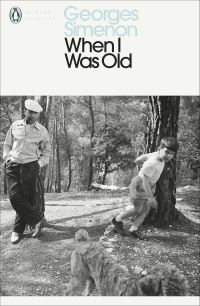 Book Cover for When I Was Old by Georges Simenon