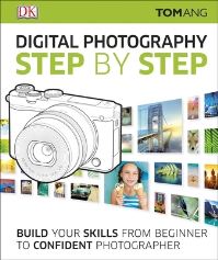 Book Cover for Digital Photography Step by Step by Tom Ang