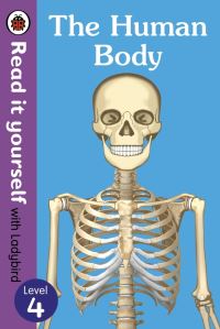 Book Cover for The Human Body - Read It Yourself With Ladybird Level 4 by Ladybird