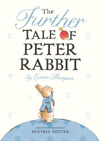 Book Cover for The Further Tale of Peter Rabbit by Emma Thompson, Beatrix Potter