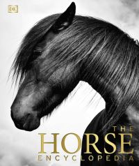 Book Cover for The Horse Encyclopedia by Gill Pitts, Kaiya Shang