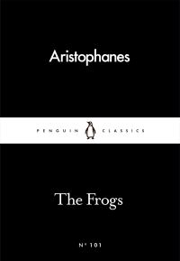 Book Cover for The Frogs by Aristophanes, Aristophanes