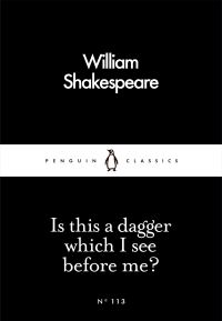 Book Cover for Is This a Dagger Which I See Before Me? by William Shakespeare