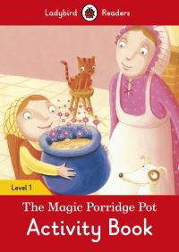 Book Cover for The Magic Porridge Pot Activity Book - Ladybird Readers Level 1 by Ladybird
