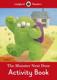 Book Cover for The Monster Next Door Activity Book - Ladybird Readers Level 2 by Ladybird