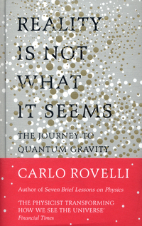 Book Cover for Reality Is Not What It Seems by Carlo Rovelli