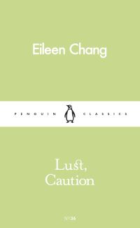 Book Cover for Lust, Caution by Ailing Zhang