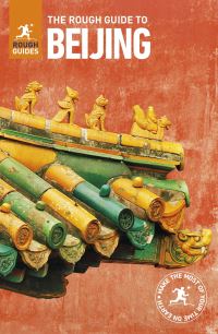 Book Cover for The Rough Guide to Beijing by David Leffman, Martin Zatko