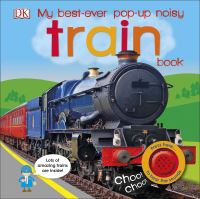 Book Cover for My Best-Ever Pop-Up Noisy Train Book by Polly Appleton, Sophia DanielssonWaters