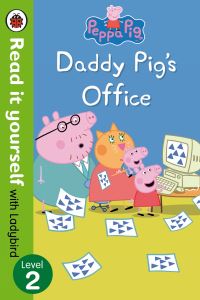 Book Cover for Daddy Pig's Office by Ellen Philpott, Neville Astley, Mark Baker