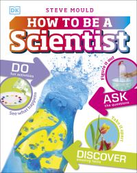 Book Cover for How to Be a Scientist by Steve Mould