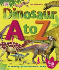 Book Cover for Dinosaur A to Z by Dustin Growick