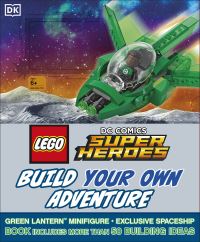 Book Cover for LEGO DC Comics Super Heroes Build Your Own Adventure by DK, Daniel Lipkowitz