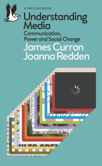 Book Cover for Understanding Media by James Curran, Joanna Redden