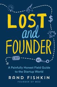 Book Cover for Lost and Founder by Rand Fishkin