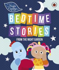 Book Cover for Bedtime Stories from the Night Garden by Andrew Davenport