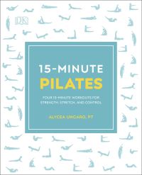 Book Cover for 15-Minute Pilates by Alycea Ungaro