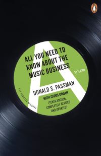 Book Cover for All You Need to Know About the Music Business by Donald S Passman, Chris Organ