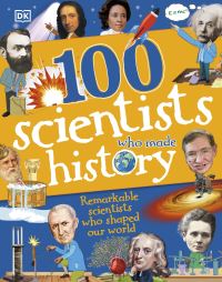 Book Cover for 100 Scientists Who Made History by Andrea Mills, Stella Caldwell