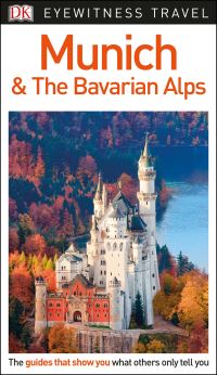 Book Cover for Munich & The Bavarian Alps by Izabella Galicka, Katarzyna Michalska