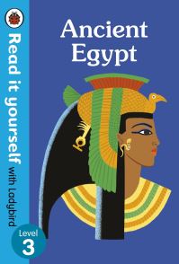 Book Cover for Ancient Egypt - Read It Yourself With Ladybird Level 3 by Ladybird