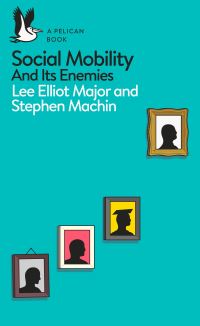 Book Cover for Social Mobility by Lee Elliot Major, Stephen Machin