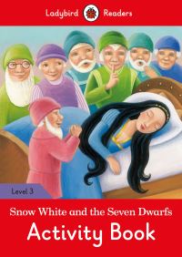 Book Cover for Snow White and the Seven Dwarfs Activity Book- Ladybird Readers Level 3 by Ladybird