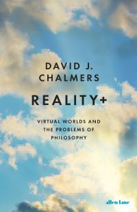 Book Cover for Reality+ by David John Chalmers