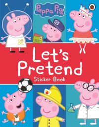 Book Cover for Peppa Pig: Let's Pretend! by Peppa Pig