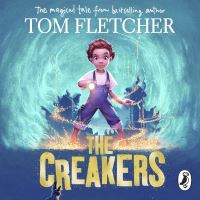 Book Cover for The Creakers by Tom Fletcher