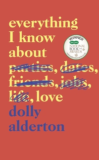 Book Cover for Everything I Know About Love by Dolly Alderton