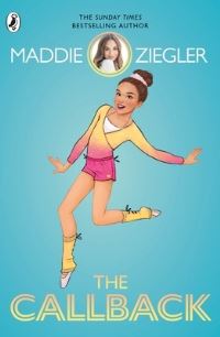 Book Cover for The Callback by Maddie Ziegler, Julia DeVillers