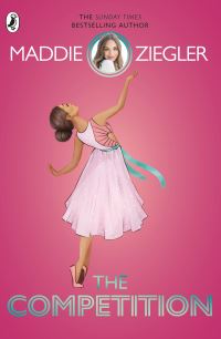 Book Cover for The Competition by Maddie Ziegler, Julia DeVillers
