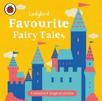 Book Cover for Ladybird Favourite Fairy Tales by Gemma Whelan, Nigel Pilkington