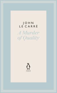 Book Cover for A Murder of Quality by John Le Carré