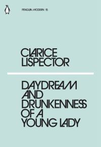 Book Cover for Daydream and Drunkenness of a Young Lady by Clarice Lispector