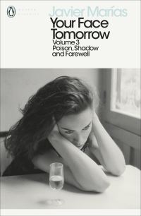 Book Cover for Your Face Tomorrow. Volume 3 Poison, Shadow and Farewell by Javier Marías