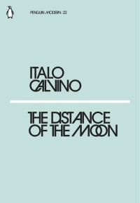 Book Cover for The Distance of the Moon by Italo Calvino