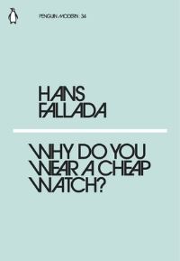 Book Cover for Why Do You Wear a Cheap Watch? by Hans Fallada