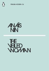 Book Cover for The Veiled Woman by Anaïs Nin