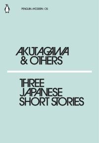 Book Cover for Three Japanese Short Stories by Kafu Nagai, Chiyo Uno, Ryunosuke Akutagawa