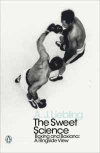 Book Cover for The Sweet Science by A J Liebling