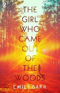 Book Cover for The Girl Who Came Out of the Woods by Emily Barr
