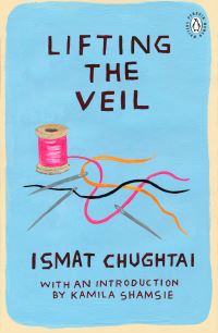 Book Cover for Lifting the Veil by Ismat Cughtai