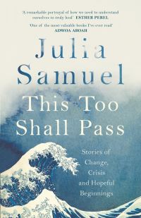Book Cover for This Too Shall Pass by Julia Samuel